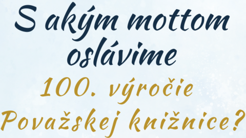 100. výročie existencie Považskej knižnice v Považskej Bystrici